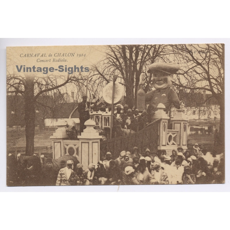 Carnaval de Chalon 1924 / France: Concert Radiola Float Bourgeois King Pinard (Vintage PC)