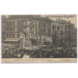 Carnaval Chalonnais 1922 / France: Char des Reines Float Juan Marques Mallorca (Vintage PC)