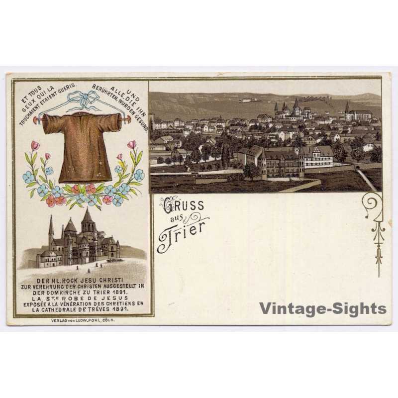Trier / Germany: Wallfahrt Zum Heiligen Rock Holy Robe Tunica Christi Pilgrimage (Vintage PC Litho 1891)