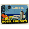 Hotel Fourati - Hammamet / Tunis - Tunisia - Tunisie (Vintage Luggage Label)