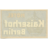 Berlin / Germany: Hotel Kaiserhof (Vintage Luggage Label)