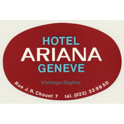 Geneve - Genf / Switzerland: Hotel Ariana (Vintage Luggage Label)