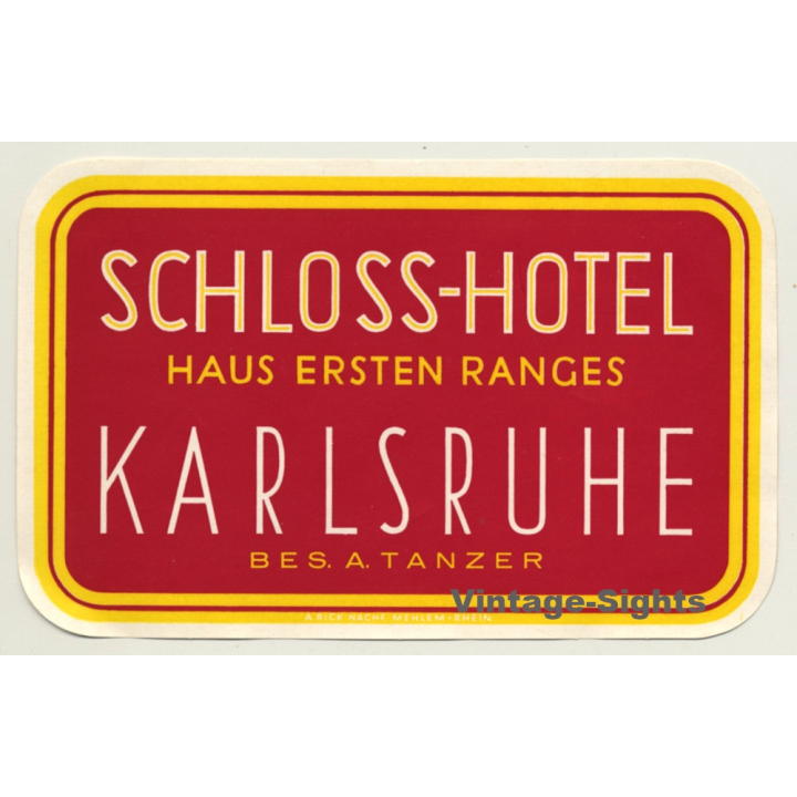 Karlsruhe / Germany: Schloss-Hotel - Haus Ersten Ranges (Vintage Luggage Label)
