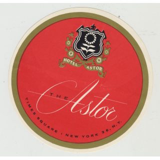 Hotel The Astor - New York / USA (Vintage Luggage Label)