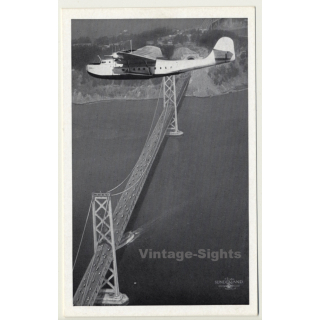 Clipper Ship Over Golden Gate Bridge / Flying Boat (Vintage PC Aviation ~1930s/1940s)