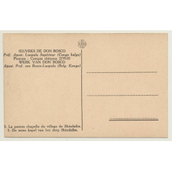 Congo Belge: Poor Chapel Of Shindaika / Don Bosco (Vintage PC ~1910s/1920s)