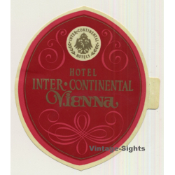 Vienna / Austria: Hotel Inter - Continental (Vintage Self Adhesive Luggage Label / Sticker)