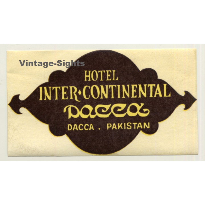 Dacca / Pakistan: Hotel Inter - Continental (Vintage Luggage Label)