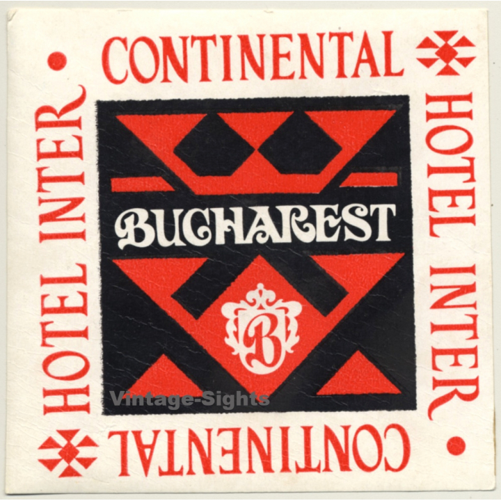 Bucharest / Romania: Hotel Inter Continental  (Vintage Luggage Label)