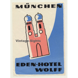 Munich - München / Germany: Eden-Hotel Wolff (Vintage Luggage Label)