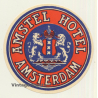 Amsterdam / Netherlands: Amstel Hotel (Vintage Luggage Label)