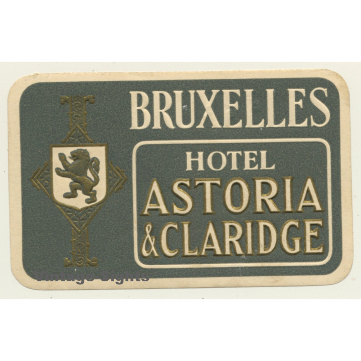 Bruxelles - Brussels / Belgium: Hotel Astoria & Claridge (Vintage Luggage Label)