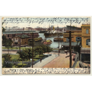 Hoboken N.J. / USA: Docking A Liner - Port (Vintage PC 1906)