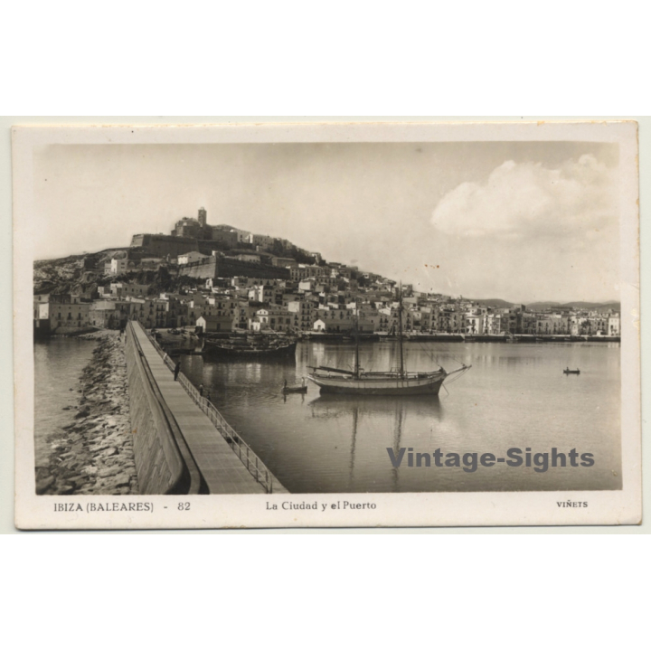 Ibiza / Baleareas: La Ciudad Y El Puerto / Viñets 82 (Vintage RPPC ~1950s)