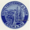 Köln A. Rh. / Germany: Hotel Fürstenhof A. Dom (Vintage Luggage Label)