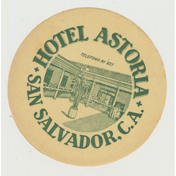 Hotel Astoria - San Salvador, C.A. / El Salvador (Vintage Luggage Label)