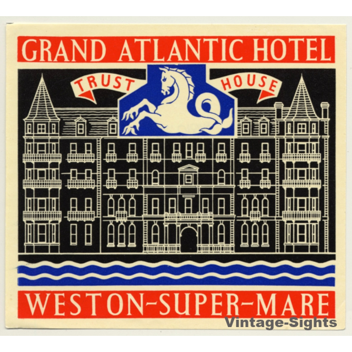 Weston-Super-Mare / UK: Grand Atlantic Hotel - Trust House (Vintage Luggage Label)