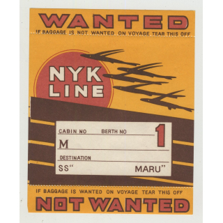 N.Y.K. Shipping Line - Baggage Wanted In Cabin 1st Class (Vintage Luggage Label) MARU
