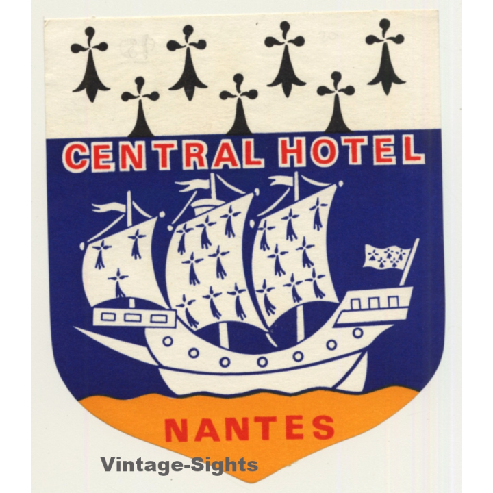 Nantes / France: Central Hotel - Sailing Ship (Vintage Luggage Label)