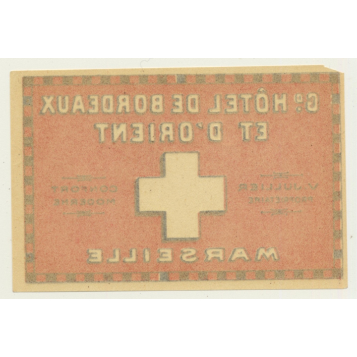 Marseille / France: Hotel De Bordeaux Et D'Orient (Vintage Luggage Label)