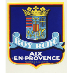 Aix-En-Provence / France: Hotel Roy René (Vintage Luggage Label)