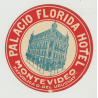 Palacio Hotel (2) - Montevideo / Uruguay (Vintage Luggage Label)