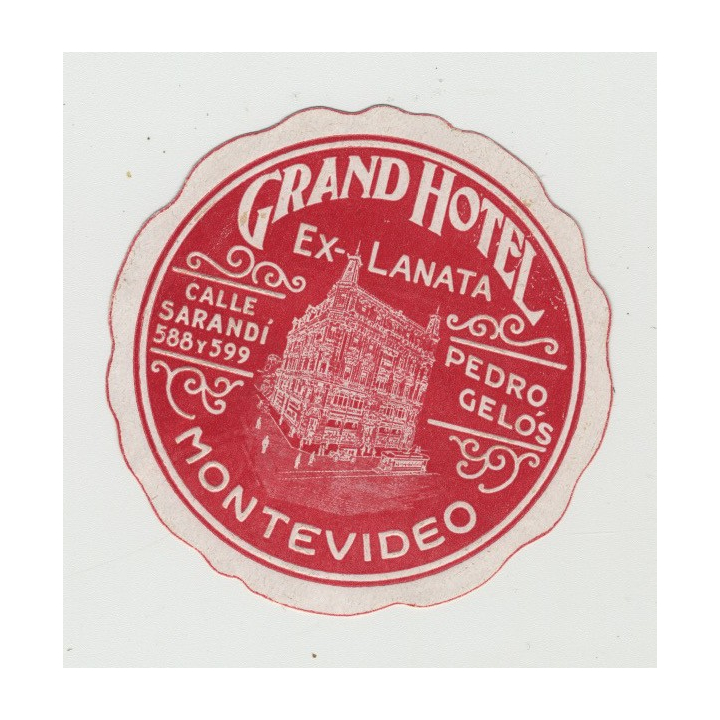 Grand Hotel (Ex-Lanata) - Montevideo / Uruguay (Vintage Luggage Label)