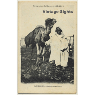 Casablanca: Campagne Du Maroc (1907-1908) / Camel Driver (Vintage PC)