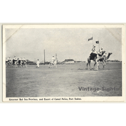 Port Sudan: Governor Red Sea Province & Escort Of Camel Police (Vintage PC ~1910s/1920s)