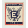 United States Lines - E Cabin  (Vintage US Shipping Line Luggage Label)