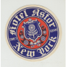 Hotel Astor (Times Square) - New York / USA (Vintage Luggage Label)