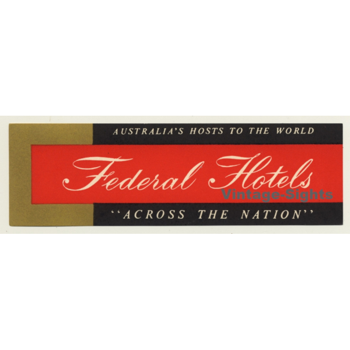 Australia: Federal Hotels 'Across The Nation' *2 (Vintage Luggage Label)