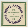 Hotel Astoria - San Salvador / El Salvador (Vintage Luggage Label Large)