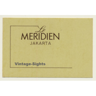 Jakarta / Indonesia: Le Meridien Hotel (Vintage Self Adhesive Luggage Label / Sticker)