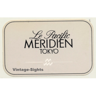 Tokyo / Japan: Le Pacific Meridien Hotel (Vintage Self Adhesive Luggage Label / Sticker)