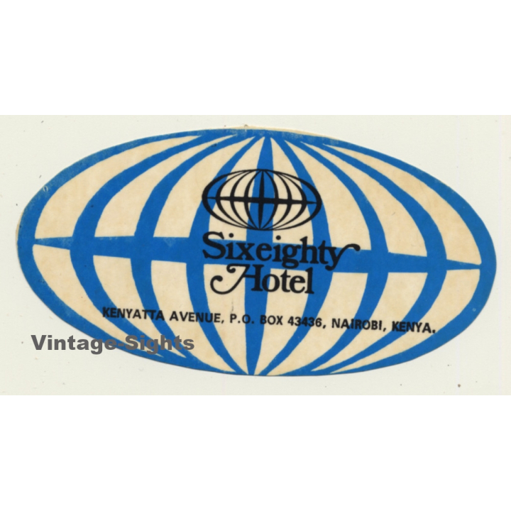 Nairobi / Kenya: Sixeighty Hotel (Vintage Self Adhesive Luggage Label / Sticker)