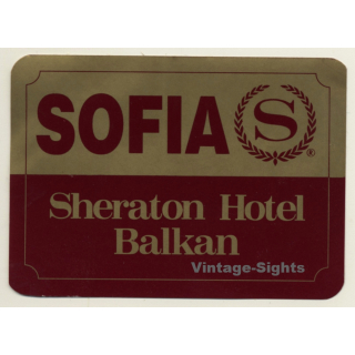 Sofia / Bulgaria: Sheraton Hotel Balkan (Vintage Self Adhesive Luggage Label / Sticker)