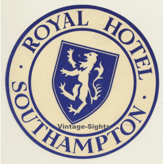 Southampton / UK: Royal Hotel - Lion Coat Of Arms (Vintage Luggage Label)