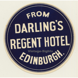 Edinburgh - Scotland / UK: From Darling's Regent Hotel (Vintage Luggage Label)