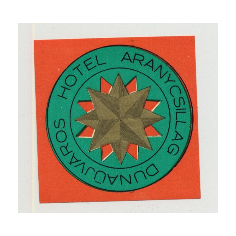 Hotel Aranycsillag - Dunaujvaros / Hungary (Vintage Luggage Label)