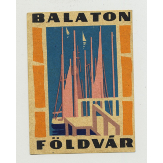 Földvar - Balaton / Hungary (Vintage Luggage Label) Sailing Ships