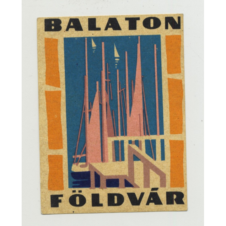 Földvar - Balaton / Hungary (Vintage Luggage Label) Sailing Ships