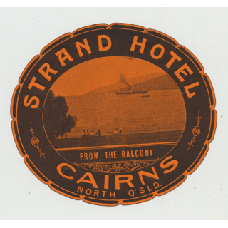 Strand Hotel - Cairns, North Queensland / Australia (Vintage Luggage Label)