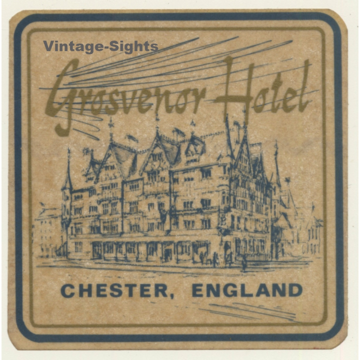 Chester / UK: Grosvenor Hotel (Vintage Self Adhesive Luggage Label / Sticker)