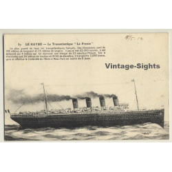 Le Havre: Le Transatlantique La France / Steamer (Vintage PC 1912)