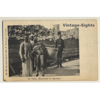 Cairo: Marchand De Légumes / Donkey - Gendarme (Vintage PC ~1900s)