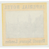 Imperial Hotel - Russell Square, London / Great Britain (Vintage Luggage Label)