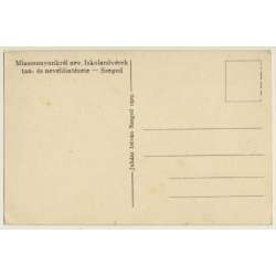 Szeged / Hungary: School Sisters Educational Institution (Vintage PC 1929)