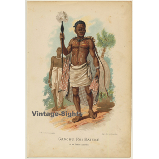 P. Belloguet: Ganchu, Roy Bateké & Lance Sacrée / Ethnic (Vintage Chromolithography 1891)