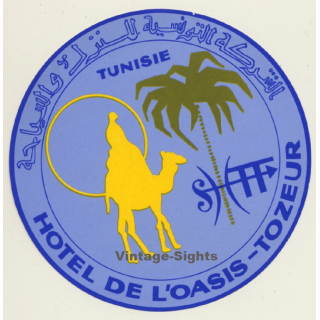 Tozeur / Tunisia: Hotel De L'Oasis (Vintage Luggage Label 1970s)